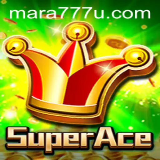 Descubra as Aventuras do Jogo SuperAce: A Emoção de Mara777